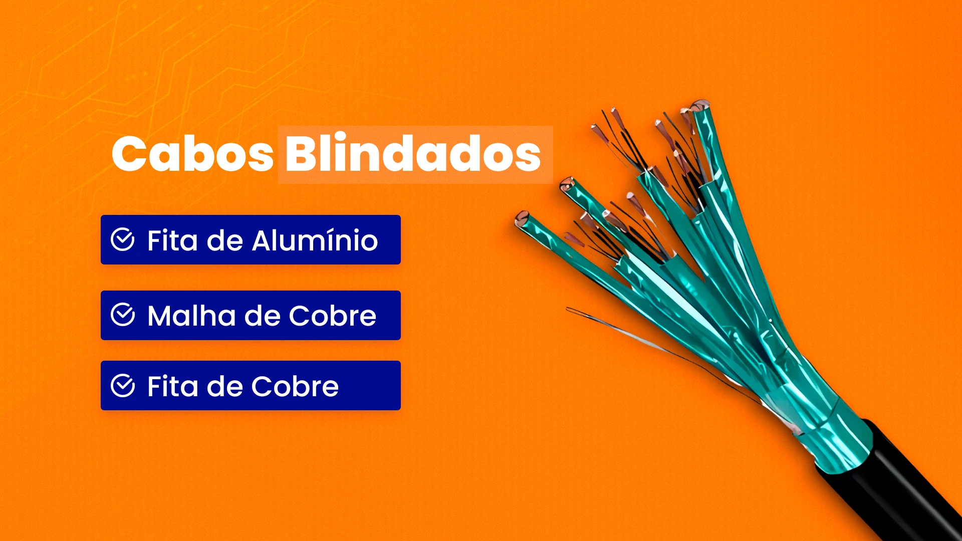 Cabos blindados